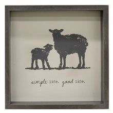 Load image into Gallery viewer, Simple life. Good life.