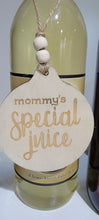 Load image into Gallery viewer, Mommy's Special Juice Wine Tags