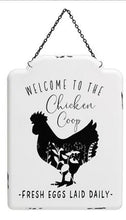 Load image into Gallery viewer, Welcome to the Chicken Coop Metal Hanging Sign