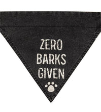 Load image into Gallery viewer, Zero Barks Given Dog Collar Bandana